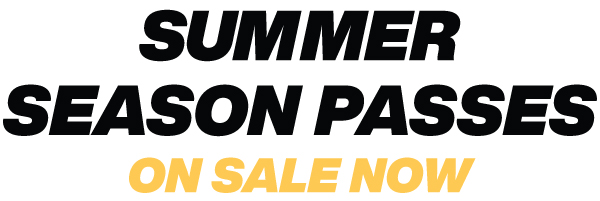 Standard Summer Season Passes On sale Now